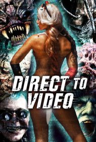 دانلود فیلم Direct to Video: Straight to Video Horror of the 90s سال 2019 - مستقیم برای ویدیو: وحشت دهه ۹۰
