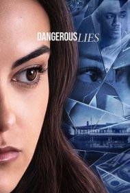 دانلود دوبله فارسی فیلم Dangerous Lies سال 2020 - دروغ های خطرناک