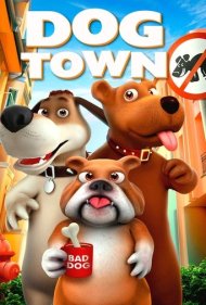 دانلود فیلم Dog Town سال 2019 - شهر سگ ها