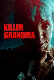 دانلود فیلم Killer Grandma سال 2018 - مادربزرگ قاتل