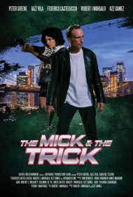 دانلود فیلم The Mick and the Trick سال 2024 - میک و ترفند