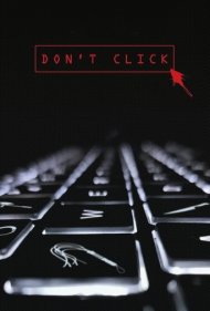 دانلود فیلم Don't Click سال 2020 - کلیک نکنید