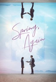 دانلود فیلم Spring, Again سال 2019 - بهار، دوباره