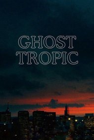 دانلود فیلم Ghost Tropic سال 2020 - شبح استوایی