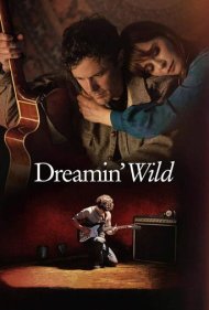 دانلود فیلم Dreamin' Wild سال 2022 - خام‌ خیالی
