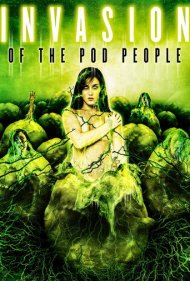 دانلود فیلم Invasion of the Pod People سال 2007 - حمله مردم پیله‌ای