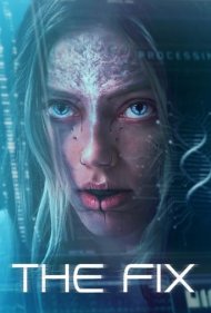 دانلود دوبله فارسی فیلم The Fix سال 2024 - چاره