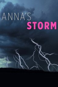 دانلود فیلم Anna's Storm سال 2007 - طوفان آنا