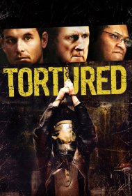 دانلود فیلم Tortured سال 2008 - شکنجهشده