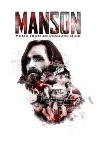 دانلود فیلم Manson: Music from an Unsound Mind سال 2019 - منسون: موسیقی برآمده از ذهنی ناسالم