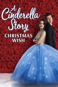 دانلود فیلم A Cinderella Story: Christmas Wish سال 2019 - یک داستان سیندرلا: آرزوی کریسمس