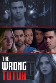 دانلود فیلم The Wrong Tutor سال 2019 - معلم خصوصی اشتباه