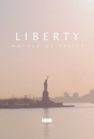 دانلود فیلم Liberty: Mother of Exiles سال 2019 - آزادی: مادر تبعیدیها