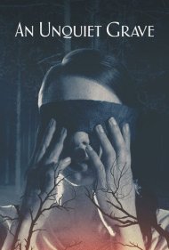 دانلود فیلم An Unquiet Grave سال 2020 - یک قبر ناآرام