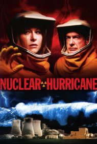 دانلود فیلم Nuclear Hurricane سال 2007 - طوفان هسته‌ای