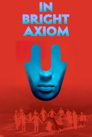 دانلود فیلم In Bright Axiom سال 2019 - در اصل روشن