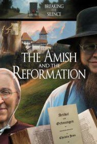 دانلود فیلم The Amish and the Reformation سال 2017 - آمیش‌ها و اصلاحات مذهبی