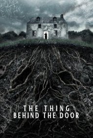 دانلود فیلم The Thing Behind the Door سال 2023 - موجود پشت در