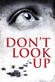 دانلود فیلم Don't Look Up سال 2009 - به بالا نگاه نکن
