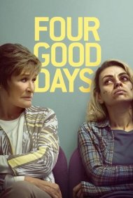 دانلود دوبله فارسی فیلم Four Good Days سال 2020 - چهار روز خوب