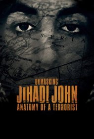 دانلود فیلم Unmasking Jihadi John: Anatomy of a Terrorist سال 2019 - افشای هویت جان جهادی: کالبدشکافی یک تروریست