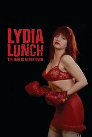 دانلود فیلم Lydia Lunch: The War Is Never Over سال 2019 - لیدیا لانچ: جنگ هرگز تمام نمیشود