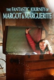 دانلود فیلم The Fantastic Journey of Margot & Marguerite سال 2020