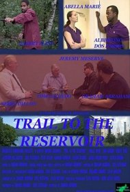 دانلود فیلم Trail to the Reservoir سال 2020 - مسیر مخزن آب