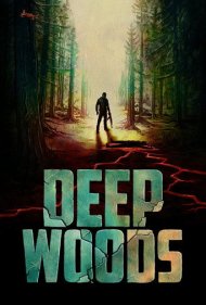 دانلود فیلم Deep Woods سال 2022 - اعماق جنگل
