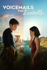 تماشای آنلاین فیلم Voicemails for Isabelle - پیام‌های صوتی برای ایزابل