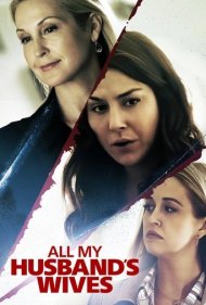 دانلود فیلم All My Husband's Wives سال 2019 - همه همسران شوهرم