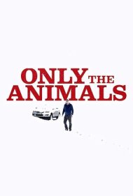 دانلود دوبله فارسی فیلم Only the Animals سال 2019 - فقط حیوانات