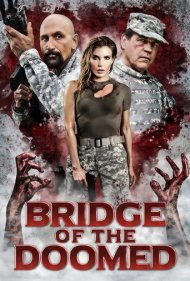 دانلود فیلم Bridge of the Doomed سال 2022 - پل نفرین‌شدگان
