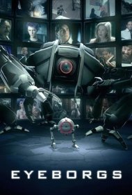 دانلود فیلم Eyeborgs سال 2009 - آی‌بورگ‌ها