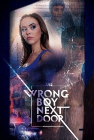 دانلود فیلم The Wrong Boy Next Door سال 2019