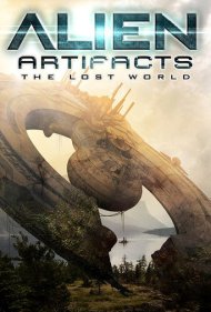 دانلود فیلم Alien Artifacts: The Lost World سال 2019 - آثار باستانی بیگانگان: جهان گمشده