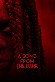 دانلود فیلم A Song from the Dark سال 2023 - آوايی از تاریکی