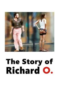 دانلود فیلم The Story of Richard O سال 2007 - داستان ریچارد او.