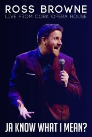 دانلود فیلم Ross Browne: Ja Know What I Mean? سال 2021 - راس براون: میدونی منظورم چیه؟