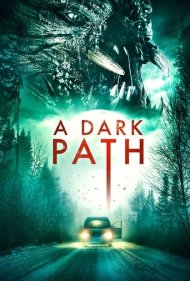 دانلود فیلم A Dark Path سال 2020 - یک مسیر تاریک