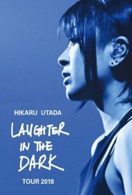دانلود فیلم Hikaru Utada Laughter in the Dark Tour 2018 سال 2018 - تور خنده در تاریکی هیکارو اوتادا ۲۰۱۸