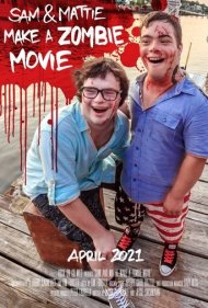 دانلود فیلم Sam & Mattie Make a Zombie Movie سال 2021 - سم و متی یک فیلم زامبی می‌سازند