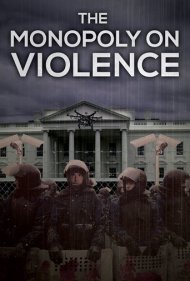 دانلود فیلم The Monopoly on Violence سال 2020 - انحصار خشونت