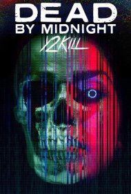 دانلود فیلم Dead by Midnight (Y2Kill) سال 2022 - مرگ تا نیمهشب: سال کشتار
