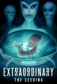 دانلود فیلم Extraordinary: The Seeding سال 2019 - غیرعادی: لقاح مصنوعی