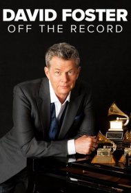 دانلود فیلم David Foster: Off the Record سال 2019 - دیوید فاستر: خارج از گود