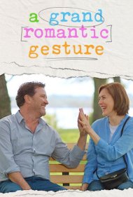 دانلود فیلم A Grand Romantic Gesture سال 2022 - اقدام عاشقانه‌ی بزرگ