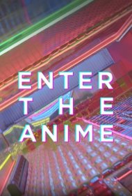 دانلود فیلم Enter the Anime سال 2019 - ورود به دنیای انیمه
