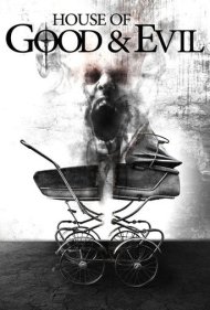 House of Good and Evil 2013