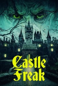 دانلود فیلم Castle Freak سال 2020 - قلعه عجیب